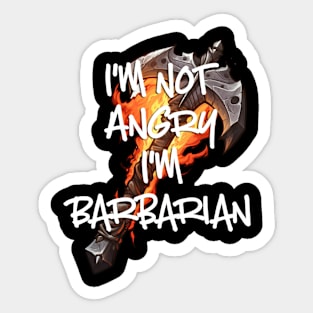 Barbarian Not Angry Flaming Axe Sticker